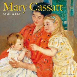 Mary Cassatt Mother & Child 2012 Wall Calendar  