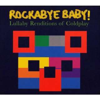 Rockabye Baby Lullaby Renditions of Coldplay.Opens in a new window