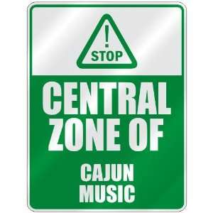    CENTRAL ZONE OF CAJUN MUSIC  PARKING SIGN MUSIC