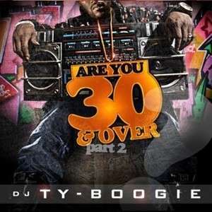 DJ Ty Boogie 30 & Over v2 Rap Old School Classic Mix CD  
