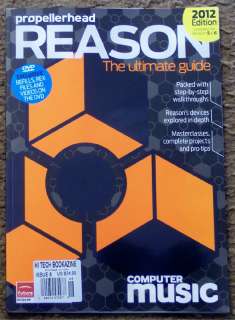 COMPUTER MUSIC Special Propellerhead REASON Ultimate GUIDE + DVD 2012 