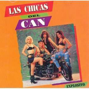  Explosivo Chicas Del Can Music