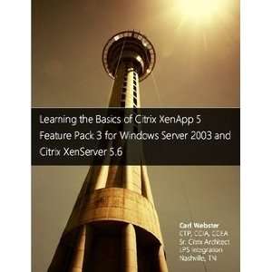  of Citrix XenApp 5 Feature Pack 3 for Windows Server 2003 and Citrix 