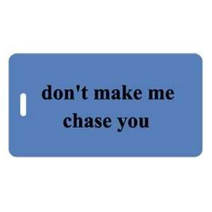  Chase You Personalized Luggage Tag   Blue