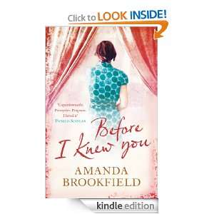 Before I Knew You Amanda Brookfield  Kindle Store