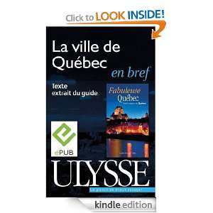 La ville de Québec en bref (French Edition) Annie Savoie  