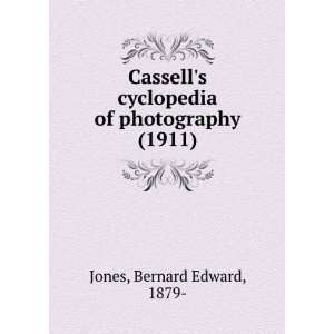   photography (1911) (9781275488984) Bernard Edward, 1879  Jones Books