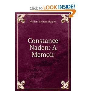  Constance Naden A Memoir William Richard Hughes Books