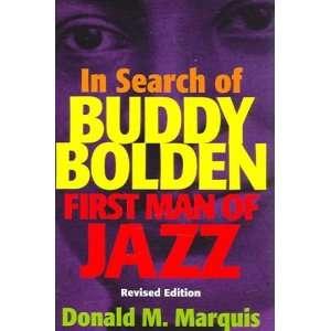  Buddy Bolden First Man of Jazz (Revised)[ IN SEARCH OF BUDDY BOLDEN 
