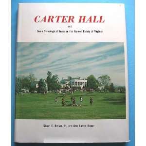  Carter Hall and Some Genealogical Notes on the Burwell 