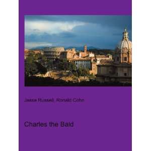  Charles the Bald Ronald Cohn Jesse Russell Books