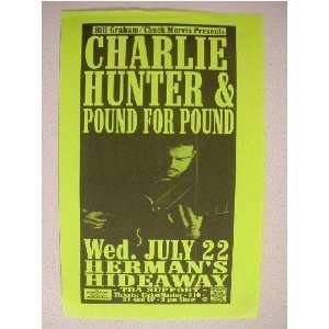 Charlie Hunter and Pound for Pound Handbill Poster