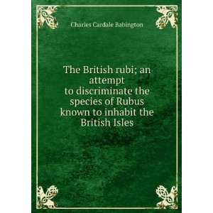   known to inhabit the British Isles Charles Cardale Babington Books