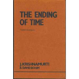   Ending of Time Thirteen Dialogues David Bohm, J. Krishnamurti Books