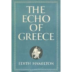  The Echo of Greece Edith Hamilton Books