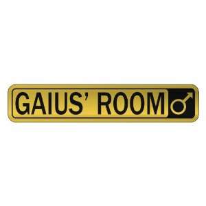   GAIUS S ROOM  STREET SIGN NAME