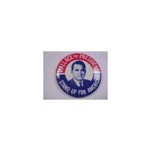 George Wallace for President Stand up for America  Pin