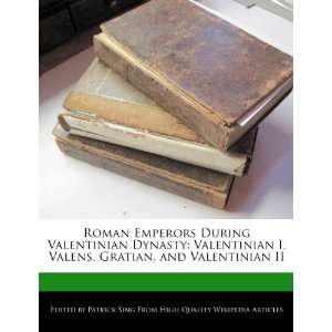   , Gratian, and Valentinian II (9781276185523) Patrick Sing Books