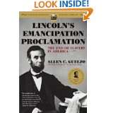 Lincolns Emancipation Proclamation The End of Slavery in America by 