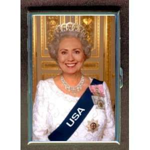 HILLARY CLINTON QUEEN FUN PIC ID Holder, Cigarette Case or Wallet 
