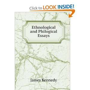  Ethnological and Philogical Essays James Kennedy Books