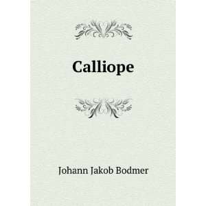  Calliope Johann Jakob Bodmer Books