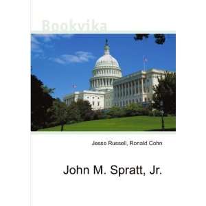  John M. Spratt, Jr. Ronald Cohn Jesse Russell Books