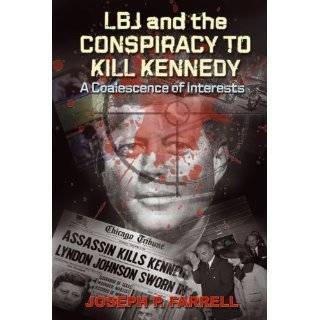   Kennedy A Coalescence of Interests by Joseph P. Farrell (Mar 1, 2011