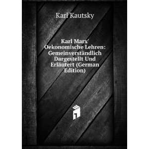   Dargestellt Und ErlÃ¤utert (German Edition) Karl Kautsky Books