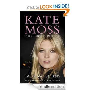 Kate Moss Laura Collins  Kindle Store