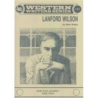 Lanford Wilson (Western Writers #81) by Mark Busby (Jun 1987)