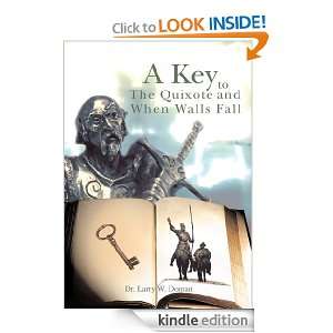 Key To The Quixote And When Walls Fall Larry W. Doman  