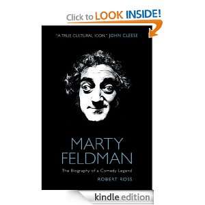 Marty Feldman The Biography of a Comic Legend Robert Ross  