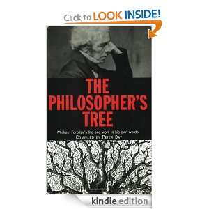 The Philosophers Tree Michael Faradays life and work in his own 