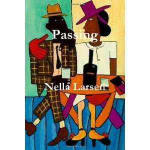 Passing [Paperback] Nella Larsen Books