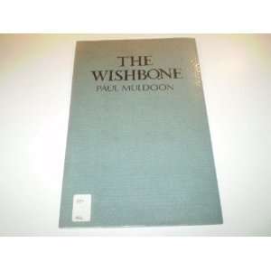  The Wishbone. Paul. MULDOON Books