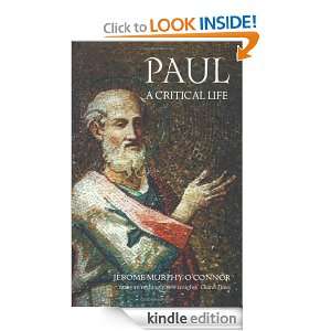 Paul A Critical Life Jerome Murphy OConnor  Kindle 