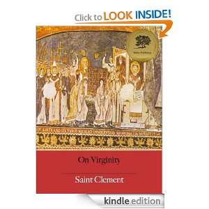 Two Epistles on Virginity (Illustrated) St. Clement, Bieber 