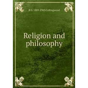 Religion and philosophy R G. 1889 1943 Collingwood Books