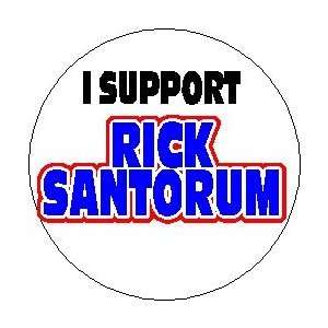  I SUPPORT RICK SANTORUM Mini 1.25 Magnet ~ President 2012 