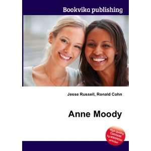  Anne Moody Ronald Cohn Jesse Russell Books