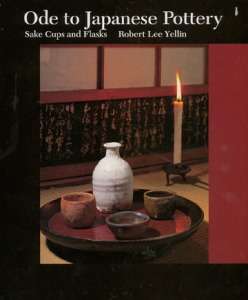 Ode to Japanese Pottery Sake Cups and Flasks  