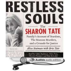 Restless Souls The Sharon Tate Familys Account of Stardom, the 