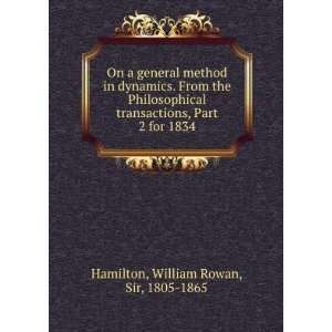  , Part 2 for 1834 William Rowan, Sir, 1805 1865 Hamilton Books