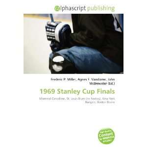  1969 Stanley Cup Finals (9786134198059) Frederic P. Miller 
