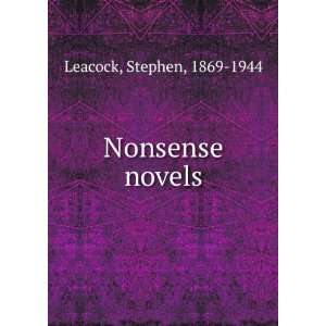  Nonsense novels. Stephen Leacock Books