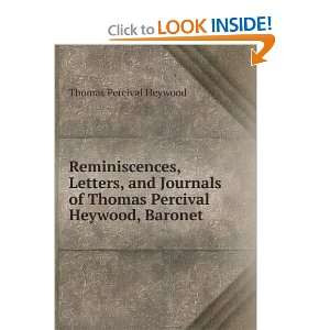   of Thomas Percival Heywood, Baronet Thomas Percival Heywood Books