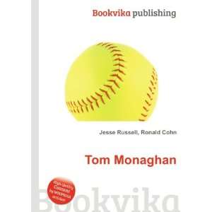 Tom Monaghan [Paperback]