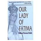 Our Lady of Fatima (William Thomas Walsh)   Image Paperback