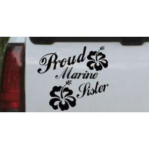 Proud Marine Sister Hibiscus Flowers Military Car Window Wall Laptop 